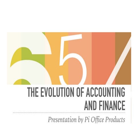 The evolution of accounting and finance