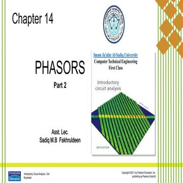 PHASORS Part 2 Asst. Lec.  Sadiq M.B  Fakhruldeen AC ch 14-b.pptx