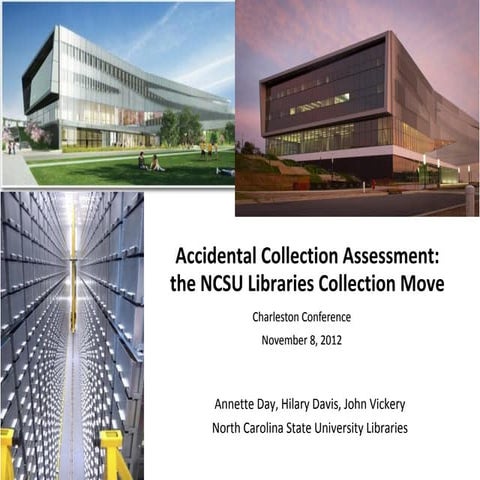 Accidental Collection Assessment: the NCSU Libraries Collection Move