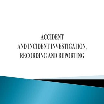 accident and incident investigation,recording and reporting (NADOPOD).pptx