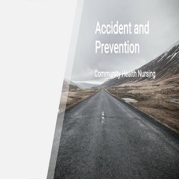 Accident and prevention - Types - management.