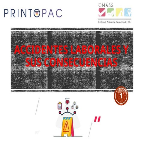 Accidentes de trabajo y sus consecuencias PRINTOPAC.pptx