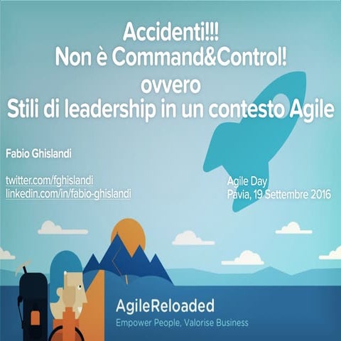 Accidenti! Non è command and control! ovvero Stili di leadership in un conte...