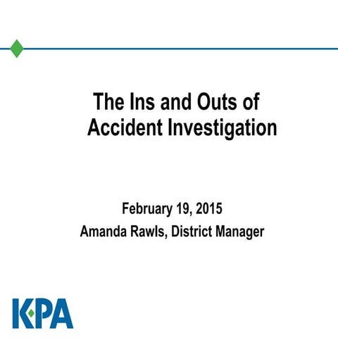 The Ins and Outs of Accident Investigation