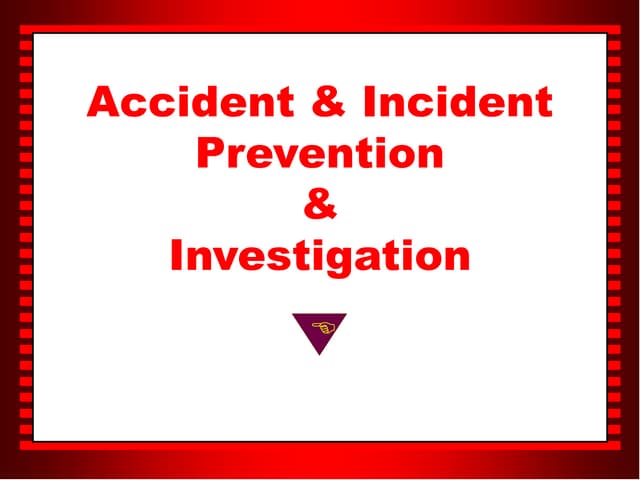 ACCIDENT INVESTIGATION.ppt