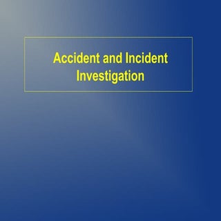 Accident Investigation and Analysis