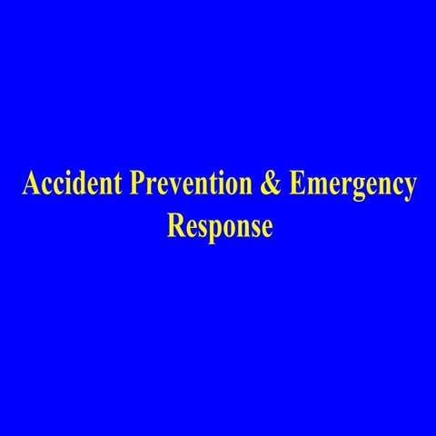 Accident Prevention and Emergency Response.ppt