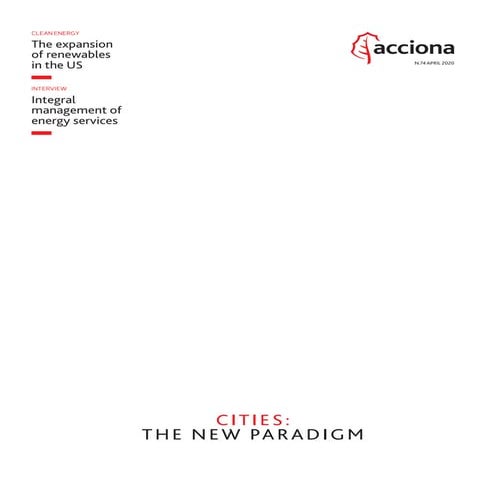 ACCIONA Magazine 74: Cities, the new paradigm