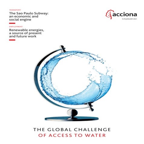 ACCIONA Magazine 76: the Global Challenge of Access to Water