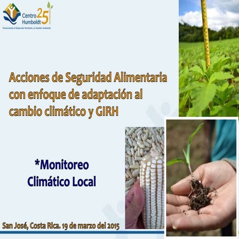 Acciones de seguridad alimentaria con enfoque de adaptación al cambio climáti...