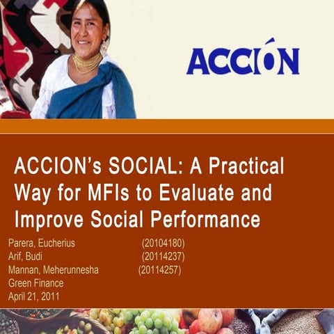 ACCION’s SOCIAL: A Practical Way for MFIs to Evaluate and Improve Social Performance