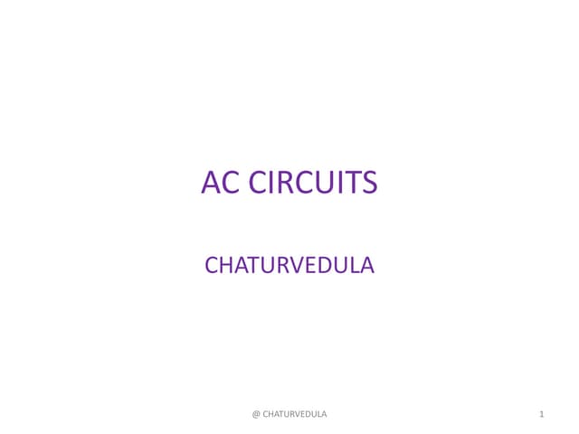 DESCRIPTION AND EXPLANATION ON AC CIRCUITS.pptx
