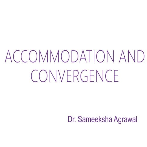 Accommodation and convergence