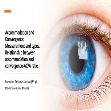 Accommodation and Convergence measurement and types 
