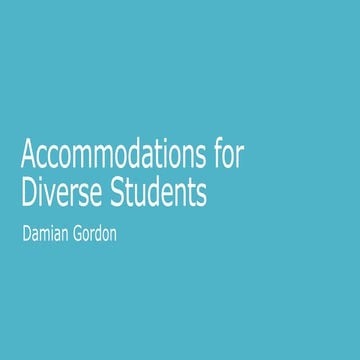 Some suggested accommodations for Diverse Students in a third-level environment.
