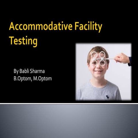 Accommodative Facility Testing.pptx