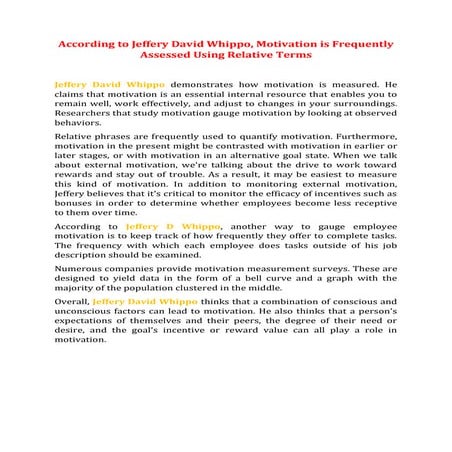 According to Jeffery David Whippo, Motivation is Frequently Assessed Using Re...