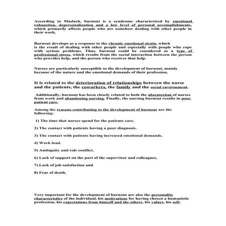 According to Maslach  Burnout is more in nurses