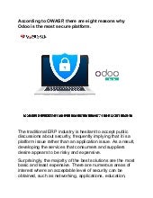 According to owasp, there are eight reasons why odoo is the most secure platform