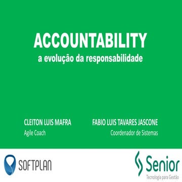 Accountability- A evolução da responsabilidade [Agile Day 2017/06] 
