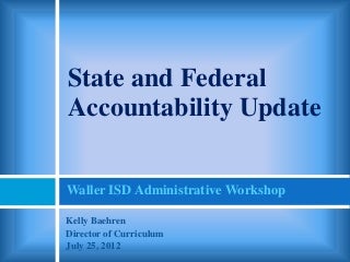 AYP and State Accountability Update
