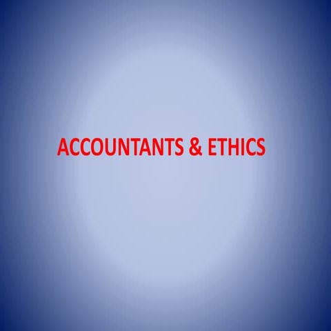 Accountants & Ethics