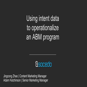 Using Intent Data to Operationalize an ABM Program