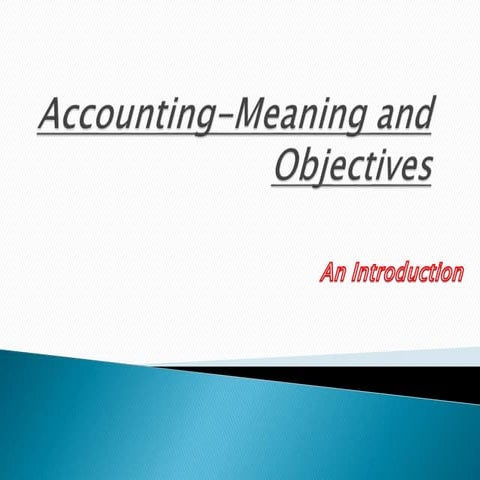 Accounting meaning and objectives-ambily