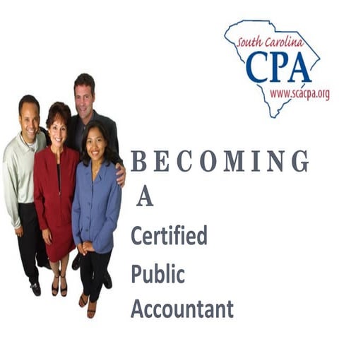Becoming a CPA and SCACPA Student Membership Orientation