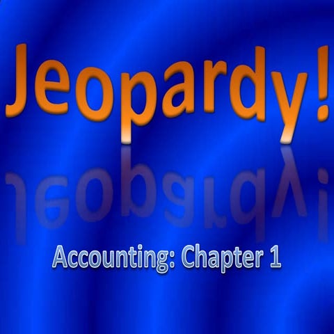 What is Accounting & the Accounting Equation