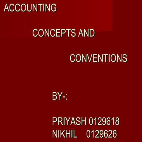 Accountingconceptsconventions 091002014324-phpapp02