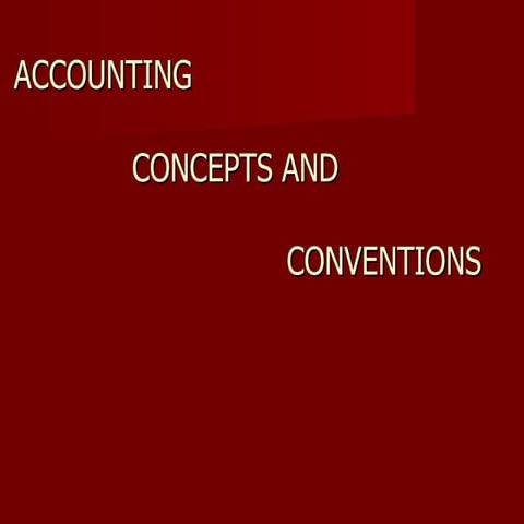 Accountingconceptsconventions