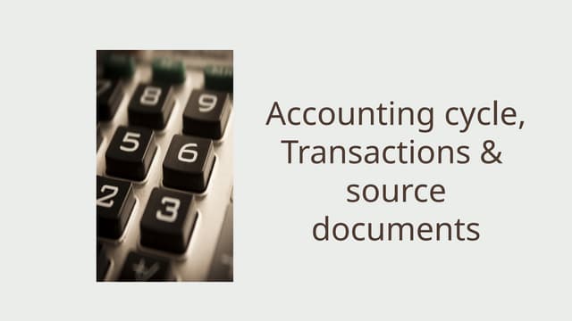 Accounting cycle, transaction and Source documents.pptx