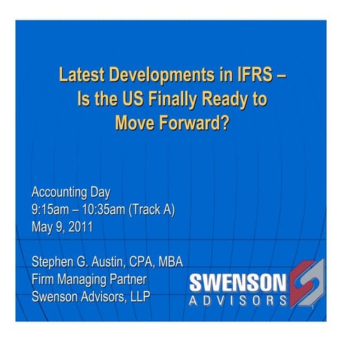 Latest Developments in IFRS - Is the US Finally Ready to Move Forward?