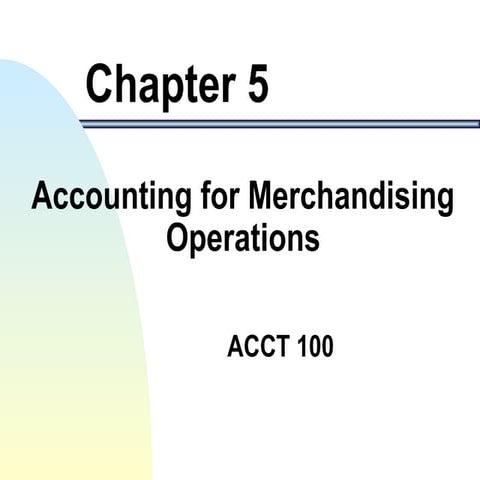 accounting for merchandising 2.ppt4 - Completing the Accounting Cycle.pptx