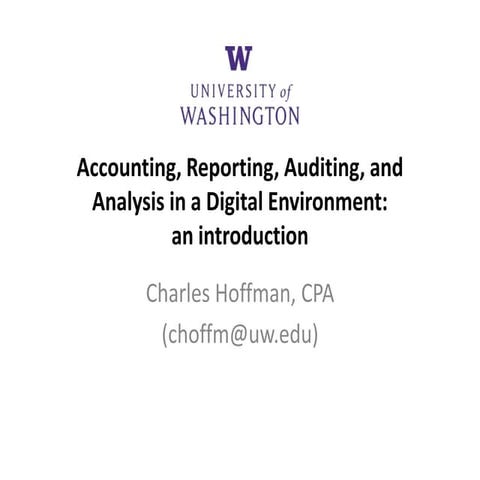 Accounting, Reporting, Auditing, and Analysis in a Digital Environmentintro