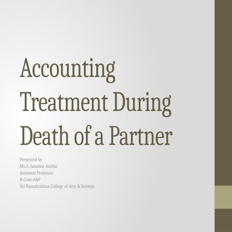 Accounting Treatment During Death of a Partner.pptx