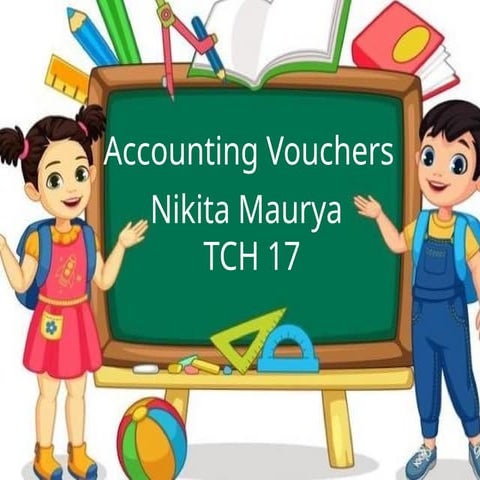 Accounting voucher by Nikita of The Commerce House.pptx
