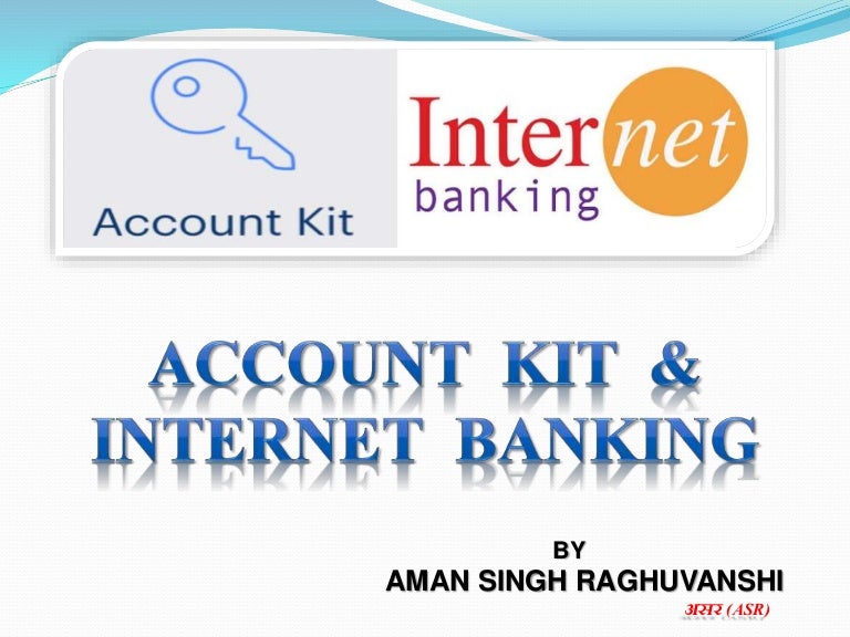 Account Kit And Internet Banking