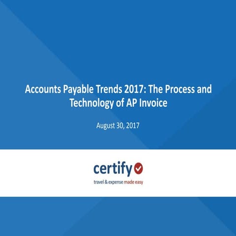 Acounts Payable Trends 2017: The Process and Technology of AP Invoice (ACAP)