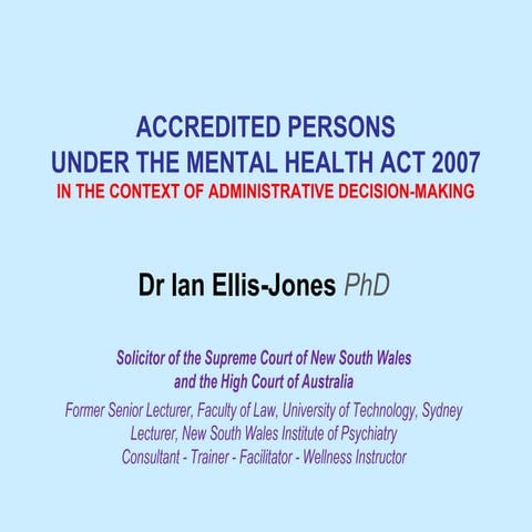 ACCREDITED PERSONS UNDER THE MENTAL HEALTH ACT 2007 IN THE CONTEXT OF ADMINIS...