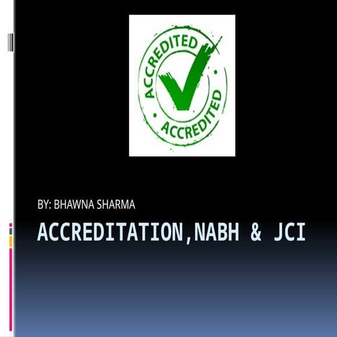accreditation Process in healthcare and hospitals