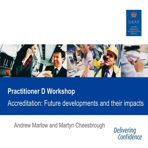 Accreditation: Future developments and their impacts