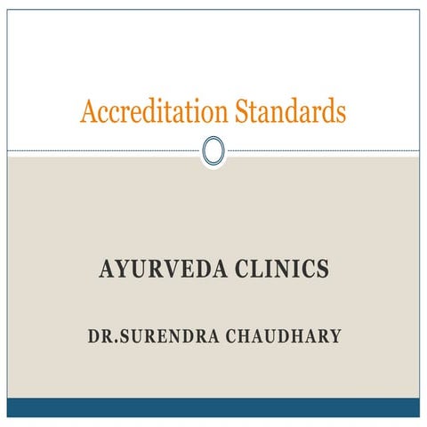 Accreditation standards for Ayurveda Hospitals
