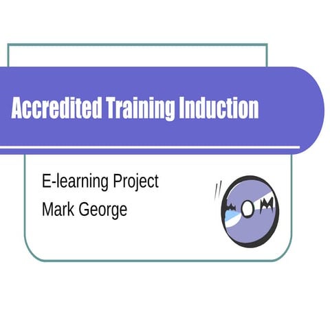 Accredited Training Induction