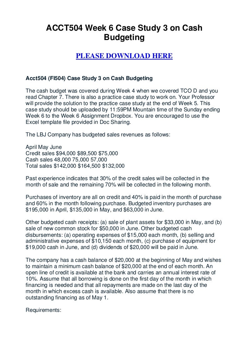 Acct504 Week 6 Case Study 3 On Cash Budgeting