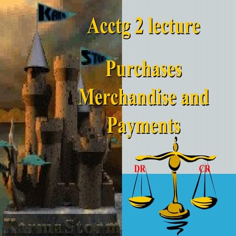 Acctg2 lecture ch8 purchases