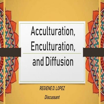 Enculturation and acculturation | PPTX