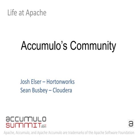 Accumulo Summit 2014 Keynote: The Accumulo Community