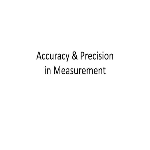 Accuracy & Precision
